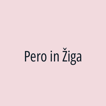 Pero in Žiga