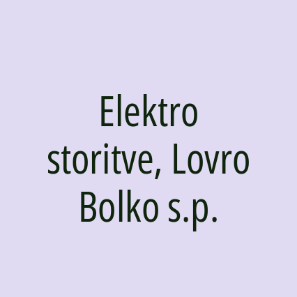 Elektro storitve, Lovro Bolko s.p.