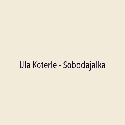 Ula Koterle - Sobodajalka