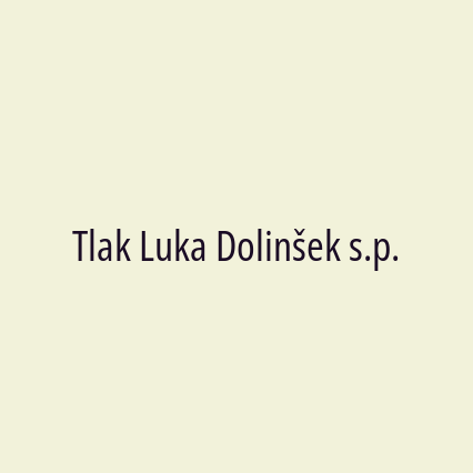 Tlak Luka Dolinšek s.p.