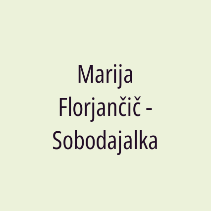 Marija Florjančič - Sobodajalka