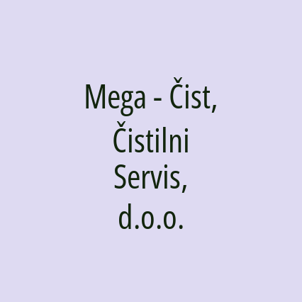 Mega - Čist, Čistilni Servis, d.o.o.