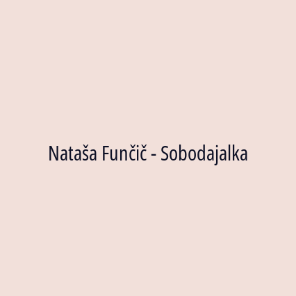 Nataša Funčič - Sobodajalka