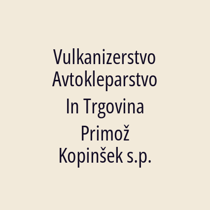 Vulkanizerstvo Avtokleparstvo In Trgovina Primož Kopinšek s.p. - Logotip