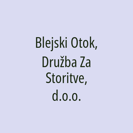 Blejski Otok, Družba Za Storitve, d.o.o.