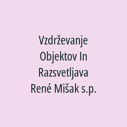 Vzdrževanje Objektov In Razsvetljava René Mišak s.p. - Logotip