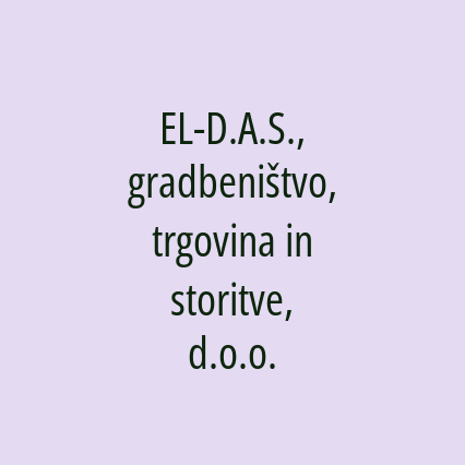 EL-D.A.S., gradbeništvo, trgovina in storitve, d.o.o.