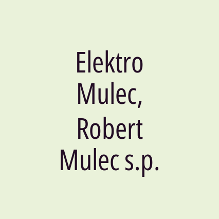 Elektro Mulec, Robert Mulec s.p.