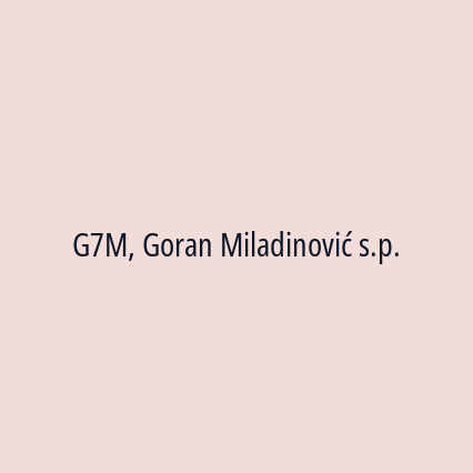 G7M, Goran Miladinović s.p.