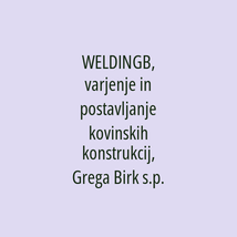 WELDINGB, varjenje in postavljanje kovinskih konstrukcij, Grega Birk s.p. - Logotip