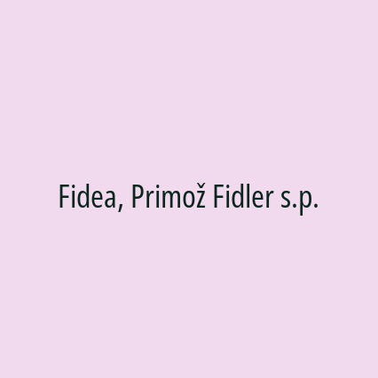 Fidea, Primož Fidler s.p.