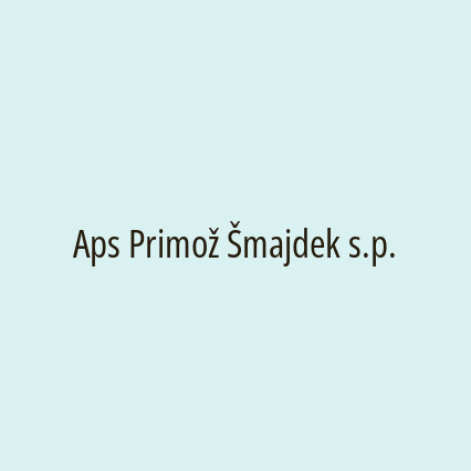 Aps Primož Šmajdek s.p.