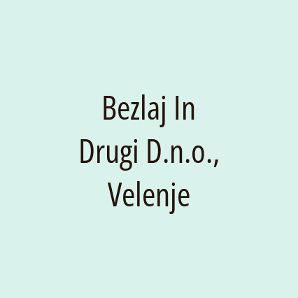 Bezlaj In Drugi D.n.o., Velenje