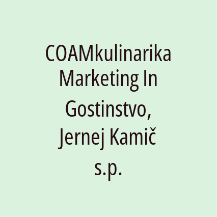 COAMkulinarika           Marketing In Gostinstvo, Jernej Kamič s.p.