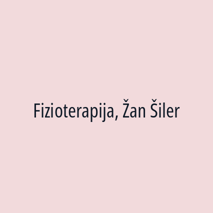 Fizioterapija, Žan Šiler