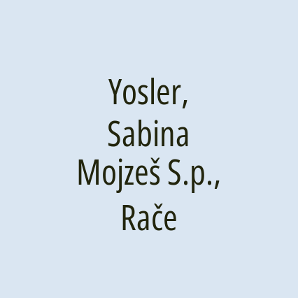 Yosler, Sabina Mojzeš S.p., Rače