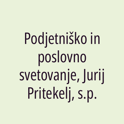 Podjetniško in poslovno svetovanje, Jurij Pritekelj, s.p.