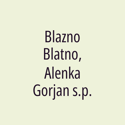 Blazno Blatno, Alenka Gorjan s.p.