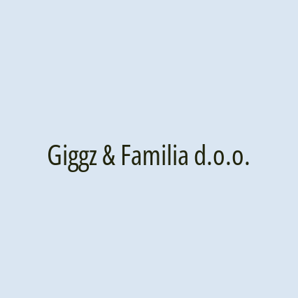Giggz & Familia d.o.o.