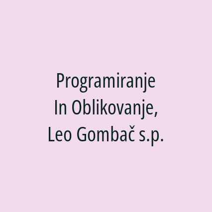 Programiranje In Oblikovanje, Leo Gombač s.p.