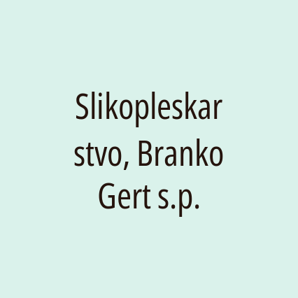 Slikopleskarstvo, Branko Gert s.p.