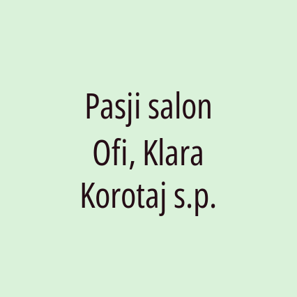 Pasji salon Ofi, Klara Korotaj s.p.