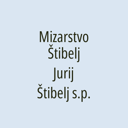 Mizarstvo Štibelj Jurij Štibelj s.p.