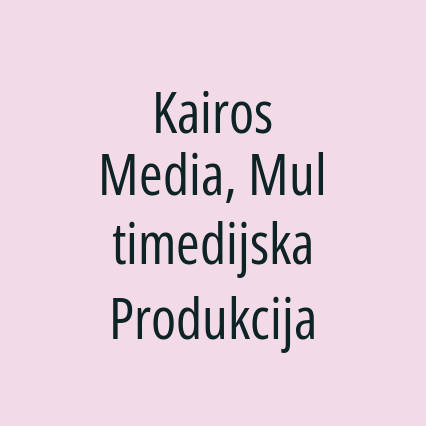 Kairos Media, Multimedijska Produkcija