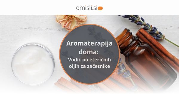 eterična olja, aromaterapija, alternativna terapija