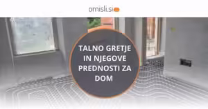 Talno gretje in njegove prednosti za dom